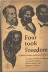 Four took Freedom 1967 Tubman Douglass Smalls