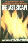 The Last Escape Rescure from Nazis R Kluger
