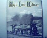 High Iron Holiday 1958! by R.&L.Hist Society