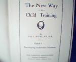 The New Way in Child Training Part 3-R.Beery, c1929!