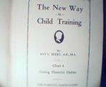 The New Way in Child Training Part 4-R.Beery, c1929!