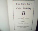 The New Way in Child Training Part 6-R.Beery, c1929!