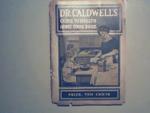 Dr.Caldwells Guide to Health Home Cookbook c1900s
