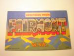 1930's Greetings From Fairmont,W.VA.