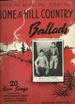 Home & Hill Country Ballads No.6 Sheet Music1941
