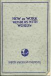 HOW TO WORK WONDERS WITH WORDS BOOKLET 1935