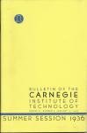 CARNEGIE INST. OF TECHNOLOGY BULLETIN SUMMER 1936