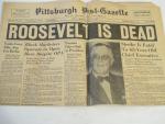 Roosevelt is Dead- Pittsburgh Post Gazette 4/13/1945