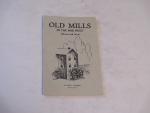 Old Mills in Midwest 1963- Leslie Swanson-Pamphlet
