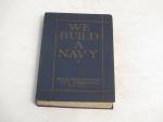 We Build a Navy 1940- Holloway H. Frost