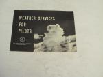 Weather Services for Pilots 1962- Commerce Dept.
