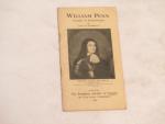 William Penn- Founder of Pennsylvania- 1919 Booklet