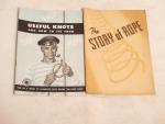 The Story of Rope & Useful Knots- Lot of 2- 1939/1946