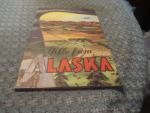 Hello from Alaska Travel Guide 1945 Adventure Stories