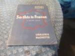 So This is France 1944 Hedley Heaton History Guide